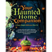 Your Haunted Home Companion, a Scary Simple Halloween How-To: A no-fuss, full-coulor guide to deliciously spooky treats, DIY decorations, and haunting