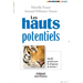 Les hauts poteniels: Quelles qualités pour les dirigeants de demain ?