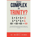 How Complex is Trinity?