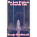 The Lost Princess: A Double Tale
