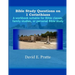 Bible Study Questions on 1 Corinthians: A workbook suitable for Bible classes, family studies, or personal Bible study