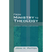 From Ministry to Theology