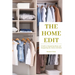 The Home Edit: A Guide to Organizing Home and Conquering the Clutter with Style (Essence Edition)