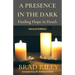 A PRESENCE IN THE DARK Finding Hope in Death
