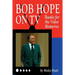 Bob Hope on TV: Thanks for the Video Memories
