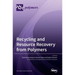 Recycling and Resource Recovery from Polymers