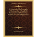 A Compend of the Principles of Homeopathy as Taught by Hahnemann and Verified by a Century of Clinical Application