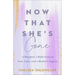 Now That She's Gone