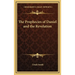 The Prophecies of Daniel and the Revelation