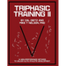 Triphasic Training II: 14 High-Performance Methods to Unlock Elite Athletic Development