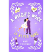 A Witch's Work Is Never Done: A Paranormal Romantic Comedy