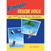 Runaway Rescue Dogs: Ollie, Enzo, and the Shelter Skedaddle