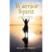 Warrior Spirit: A Journey of Reflection, Redemption, and Recovery