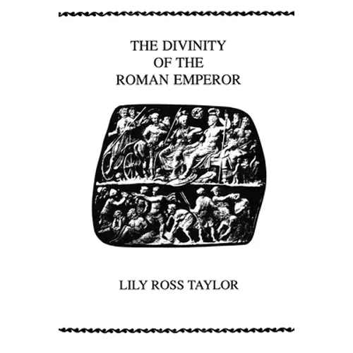 The Divinity of the Roman Emperor