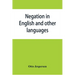 Negation in English and other languages