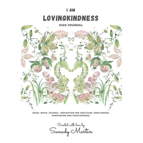I am LovingKindness Journal: For Kids