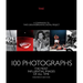 100 Photographs: The Most Influential Images of All Time