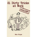 21 Dirty Tricks at Work (Again)