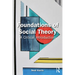 Foundations of Social Theory: A Critical Introduction