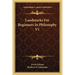 Landmarks For Beginners In Philosophy V1