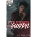 Founded on Goodbye