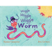 Wiggle Wiggle Wiggle Worm