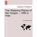 The Watering Places of the Vosges ... with a Map.