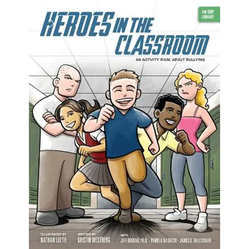 Heroes in the Classroom: An Activity Book about Bullying