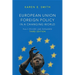 European Union Foreign Policy in a Changing World
