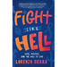 Fight Like Hell: Love, Politics, and the Will to Live