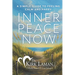 Inner Peace Now: A Simple Guide to Feeling Calm and Happy