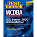 Test Yourself MCDBA SQL Server TM 2000 Administration (Exam 70-228)