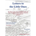 Letters to Little Ones: The Three Century Story of a Pioneer Family and Their Descendants Living In Baltimore Hundred, Sussex County, Delaware 1675-20