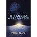The Angels Were Amazed