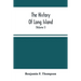 The History Of Long Island: From Its Discovery And Settlement To The Present Time; With Many Important And Interesting Matters; Including Notices
