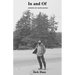In, and of: Memoirs of a Mystic Journey