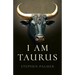 I Am Taurus