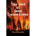 The End of Good Intentions