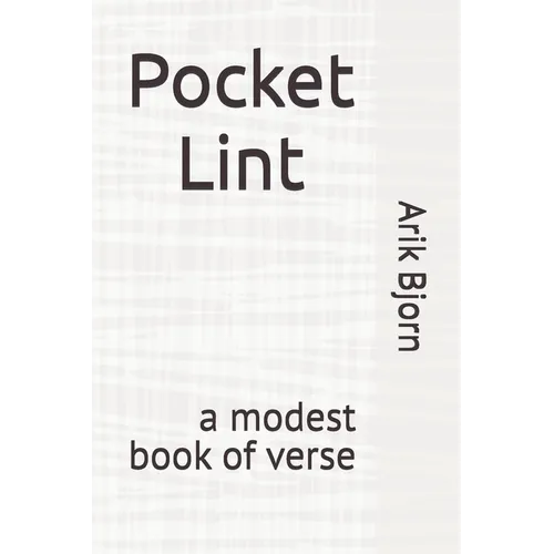 Pocket Lint: a modest book of verse