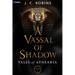 A Vassal of Shadow: An Epic Fantasy