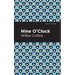 Nine O' Clock