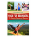 Yoga: Yoga for Beginners: The Essential Poses for All Beginners, with Pictures: Yoga for Weight Loss, Anxiety and Stress Relief