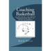 Coaching Basketball: 30 Set Plays and Quick Hitters for the 1-4 High Alignment