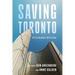 Saving Toronto: 10 City Builders Tell Us How