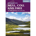 Walking on Mull, Coll and Tiree: 50 Walks Including Iona and Ulva