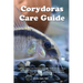 Corydoras Care Guide. Corydoras Catfish Care Featuring: Corydoras Adolfoi, Arcuatus, Metae, Aeneus, Pygmaeus, Paleatus, Rabauti, Melanistius, Leucomel