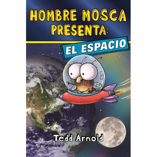 Hombre Mosca Presenta: El Espacio (Fly Guy Presents: Space)
