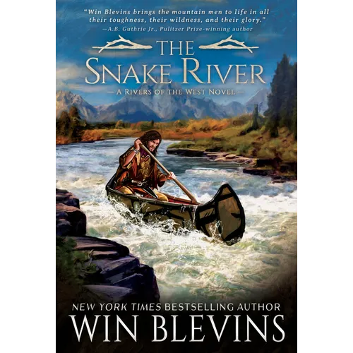 The Snake River: A Mountain Man Western Adventure Series
