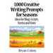 1,000 Creative Writing Prompts for Seasons: Ideas for Blogs, Scripts, Stories and More