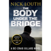 The Body Under the Bridge